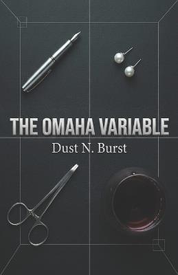 The Omaha Variable - Dust N Burst - cover