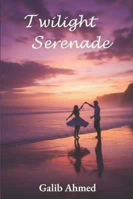 Twilight Serenade - Galib Ahmed - cover