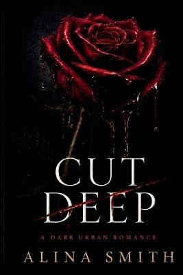 Cut Deep - Alina Smith - cover