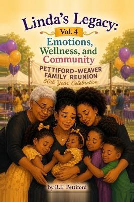 Linda's Legacy Vol. 4: Emotions, Wellness, and Community - Linda Williams,Candace Walker,Keith Johnson - cover