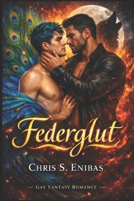Federglut - Chris S Enibas - cover