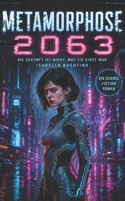 Metamorphose 2063 - Isabella Buchfink - cover