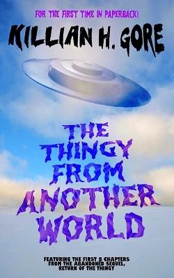 The Thingy From Another World - Killian H Gore - cover