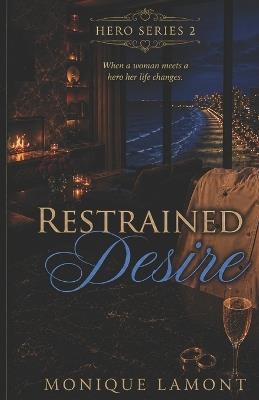 Restrained Desire (Discreet) - Monique Lamont - cover