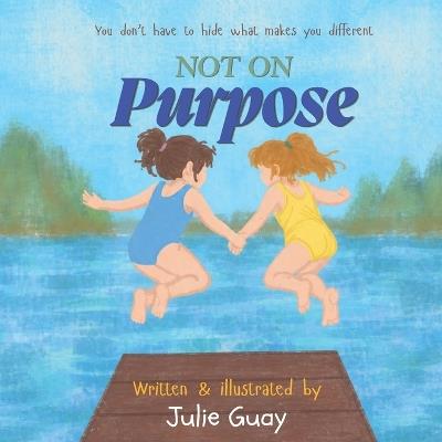 Not on Purpose - Julie Guay - cover