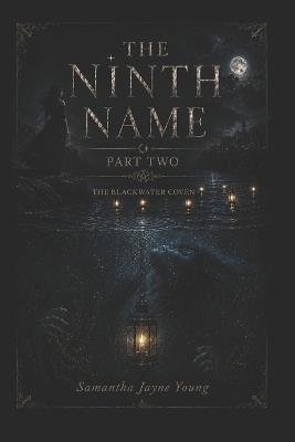 The Ninth Name: Part Two - Samantha Jayne Young - cover