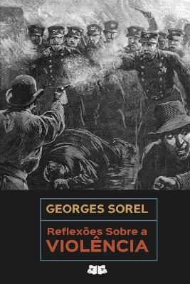Reflexões Sobre a Violência - Georges Sorel - cover