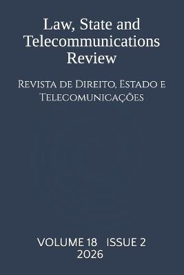 Volume 18(2): Law, State and Telecommunications Review / Revista de Direito, Estado e Telecomunicações - Zhanna Khamzina,Aigerim Ibrayeva,Iván Vargas-Chaves - cover