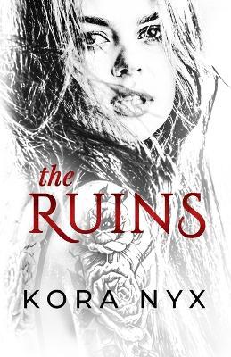 The Ruins - Kora Nyx - cover
