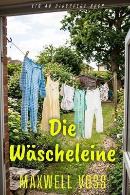 Die Wäscheleine: Eine ABDL-Geschichte - Maxwell Voss - cover
