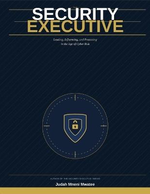 The Security Executive - Judah Mwatee - cover