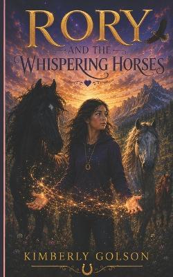 Rory and the Whispering Horses - Kimberly Golson - cover