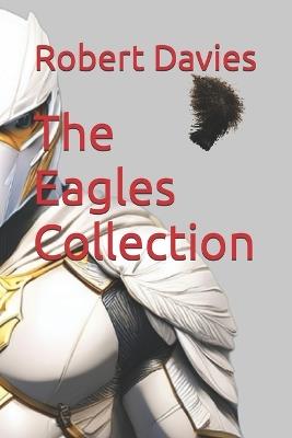The Eagles Collection - Patrick Snape,Robert Davies - cover