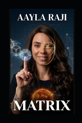 Matrix: O Simulador - Aayla Raji - cover