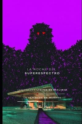 John Keel: La Arquitectura del Engaño Ultraterrestre - Cristina Lobo,Manuel Rodsua,La Tejedora de Mundos (Silenos) - cover