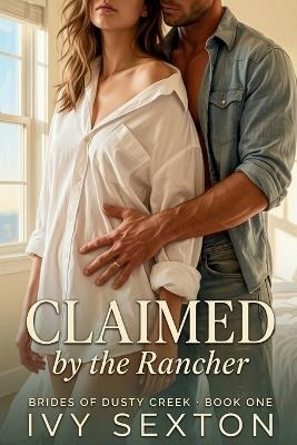 Claimed by the Rancher - Ivy Sexton - cover