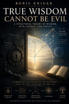 True Wisdom Cannot Be Evil - Boris Kriger - cover