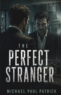 The Perfect Stranger - Michael Paul Patrick - cover