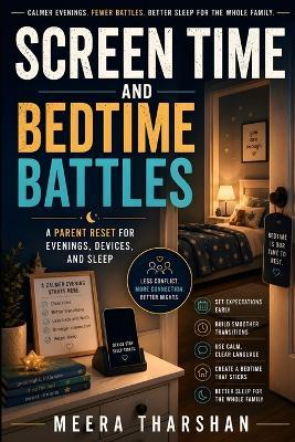 Screen Time and Bedtime Battles: A Parent Reset for Evenings, Devices, and Sleep - Meera Tharshan - cover