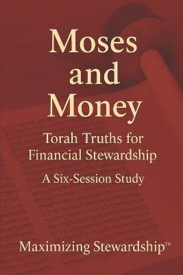 Moses and Money: Torah Truths for Financial Stewardship - Brad Jack - cover