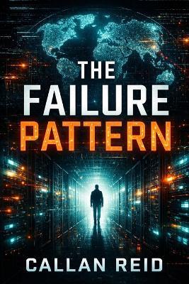 The Failure Pattern - Callan Reid - cover