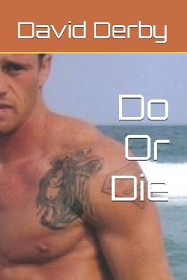 Do Or Die - David Do or Die Derby - cover