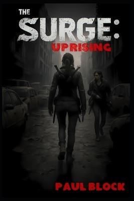 The Surge: Uprising - Paul Block - cover