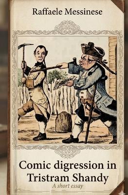 Comic digression in Tristram Shandy: A short essay - Raffaele Messinese - cover