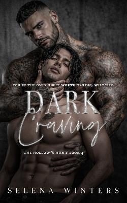Dark Craving: A Dark MM Romance - Selena Winters - cover