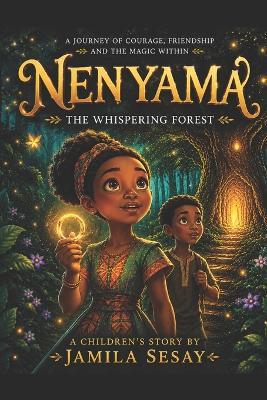 Nenyama and the Whispering Forest - Jamila Sesay - cover