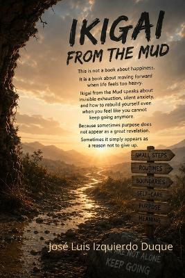Ikigai: From the mud - Jose Luis Izquierdo Duque - cover