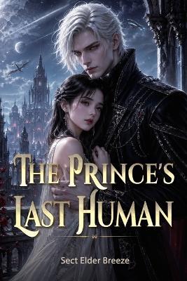 The Prince's Last Human: A Funny Alien Vampire Romance Book 2 - Sect Elder Breeze - cover