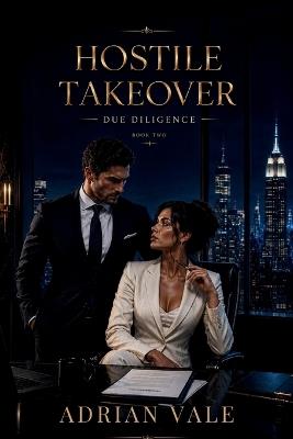 Due Diligence: A Billionaire Dark Romance - Adrian Vale - cover