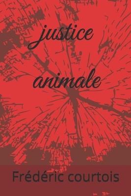 justice animale - Frédéric Courtois - cover