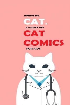 Bosbos my cat is a fluffy vet - William Hall - cover