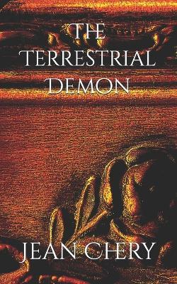 The Terrestrial Demon - Jean Chery - cover