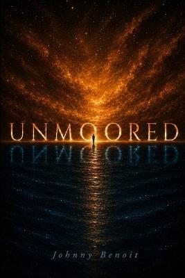 Unmoored - Johnny T Benoit - cover