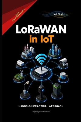LoRaWAN in IoT - Ajit Singh - cover