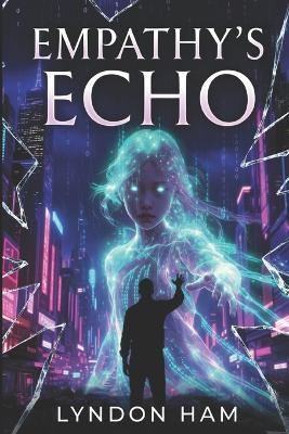Empathy's Echo - Lyndon Ham - cover