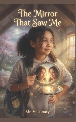 The Mirror That Saw Me - Visionary - cover