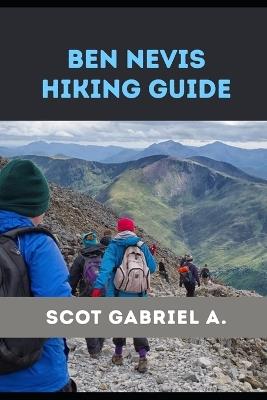 Ben Nevis Hiking Guide - Scot Gabriel A - cover