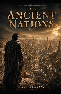 The Ancient Nations - Aseel Alazzawi - cover