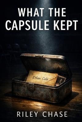 What the Capsule Kept - Riley Chase - cover