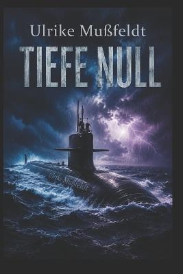 Tiefe Null - Ulrike Mußfeldt - cover