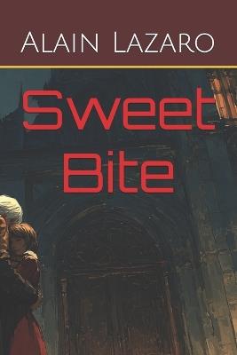 Sweet Bite - Alain Lazaro - cover
