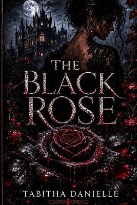 The Black Rose - Tabitha Danielle - cover