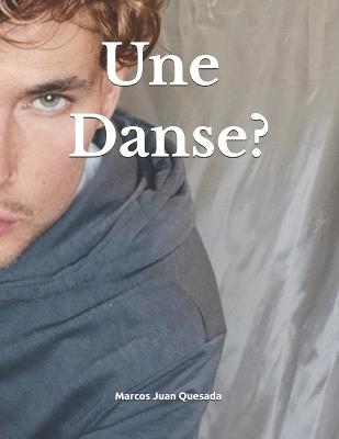 Une Danse? - Marcos Juan Quesada - cover