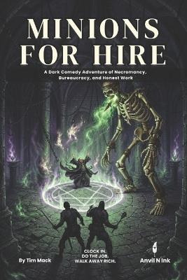 Minions for Hire: A D&D 5e Dark Comedy One-Shot Adventure for Small Groups - Tim Mack - cover