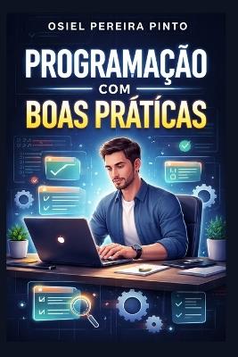 Programação com Boas Práticas - Osiel Pinto - cover