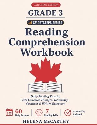 Grade 3 Reading Comprehension Workbook: Canadian Edition - Daily Reading Practice with Canadian Passages, Vocabulary, Comprehension Questions, Written Responses and Answer Key (Ages 7-9) - Helena McCarthy - cover